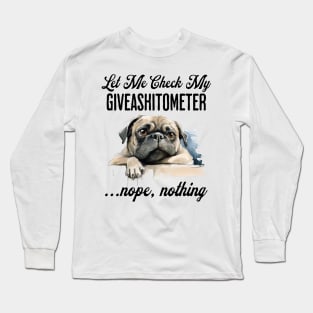 Dog Checking Its Giveashitometer funny design Long Sleeve T-Shirt